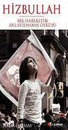 Hizbullah / Bir Hareketin Anlatılmamış &Ouml;yk&uuml;s&uuml;