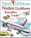 Merak Ediyorum / Neden U&ccedil;akların Kanatları Vardır? ve Taşıtlar Hakkındaki Diğer Sorular