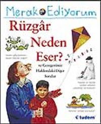 Merak Ediyorum / Rüzgar Neden Eser? ve Gezegenimiz Hakkındaki Diğer Sorular