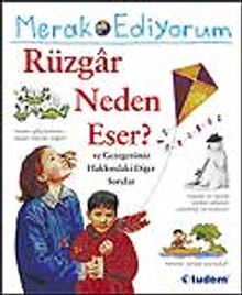 Merak Ediyorum / Rüzgar Neden Eser? ve Gezegenimiz Hakkındaki Diğer Sorular