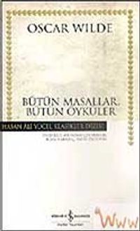 Bütün Masallar Bütün Öyküler (Ciltli)