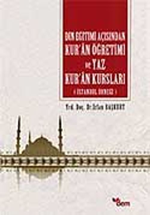 Din Eğitimi Açısından Kur'an Öğretimi ve Yaz Kur'an Kursları