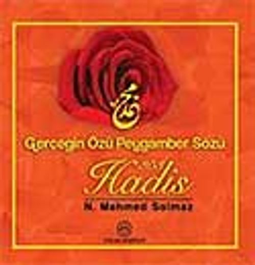 Gerçeğin Özü Peygamber Sözü