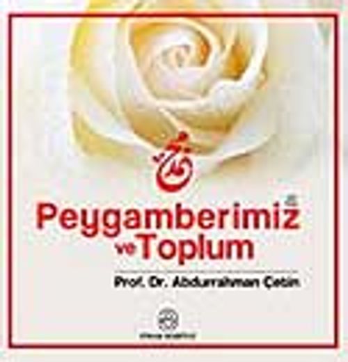 Peygamberimiz ve Toplum