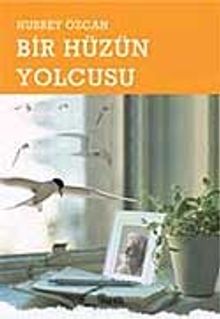 Bir Hüzün Yolcusu