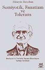 Semiyotik Fanatizm ve Tolerans