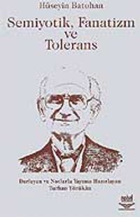 Semiyotik Fanatizm ve Tolerans