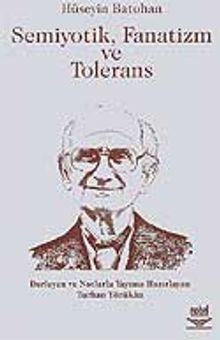 Semiyotik Fanatizm ve Tolerans