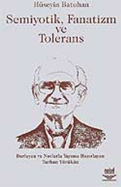 Semiyotik Fanatizm ve Tolerans