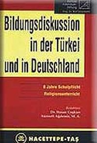 (Almanca) Türkiye'de ve Almanya'da Eğitim Tartışmaları / Bildungsdiskussion in der Türkei und in Deutschland