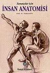 Sanat&ccedil;ılar İ&ccedil;in İnsan Anatomisi
