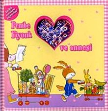 Pembe Fiyonk ve Annesi