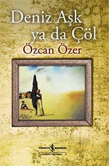 Deniz Aşk ya da Çöl