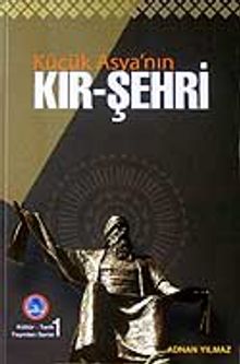 Küçük Asya'nın Kır-Şehri / 40-B-15