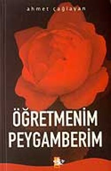 Öğretmenim Peygamberim
