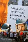 Toplumsal Sorunlara Sosyolojik Bakışlar