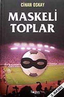 Maskeli Toplar