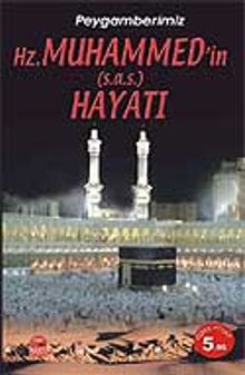 Hz. Muhammedin (s.a.v.) Hayatı