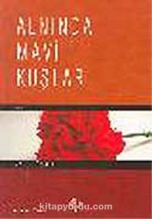 Alnında Mavi Kuşlar - Aysel Özakın İngham