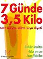7 Günde 3,5 Kilo