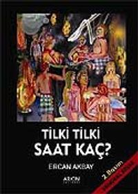 Tilki Tilki Saat Kaç?