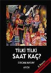 Tilki Tilki Saat Kaç?