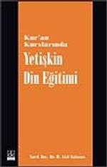 Kur'an Kurslarında Yetişkin Din Eğitimi