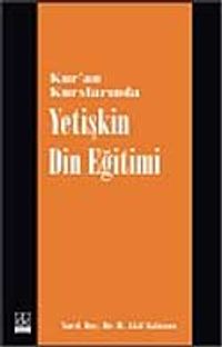 Kur'an Kurslarında Yetişkin Din Eğitimi