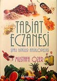 Tabiat Eczanesi / Şifalı Bitkiler Ansiklopedisi 1 (Ciltli)