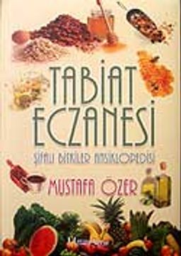 Tabiat Eczanesi / Şifalı Bitkiler Ansiklopedisi 1 (Ciltli)