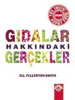 Gıdalar Hakkındaki Gerçekler