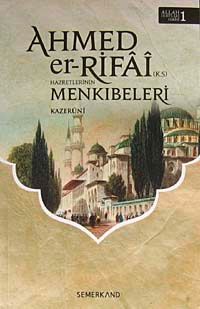 Ahmed'er Rıfa-i Hazretleri'nin Menkıbeleri