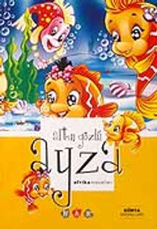 Altın Gözlü Ayza / Afrika Masalları
