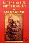 K&uuml;lt&uuml;r Teknoloji ve San'at Yazıları