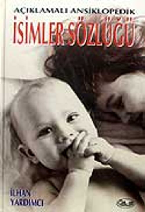 İsimler Sözlüğü - Açıklamalı Ansiklopedik