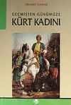 Ge&ccedil;mişten G&uuml;n&uuml;m&uuml;ze K&uuml;rt Kadını