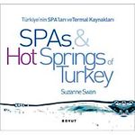 SPAs & Hot Springs of Turkey / Türkiye'nin SPA'ları ve Termal Kaynakları