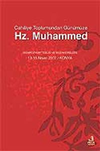Cahiliyye Toplumundan Günümüze Hz. Muhammed