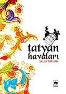 Tatyan Havaları - Salih Turhan