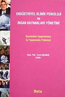 Endüstriyel Klinik Psikoloji ve İnsan Kaynakları Yönetimi