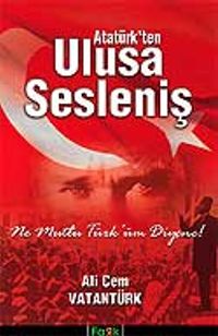 Atatürk'ten Ulusa Sesleniş