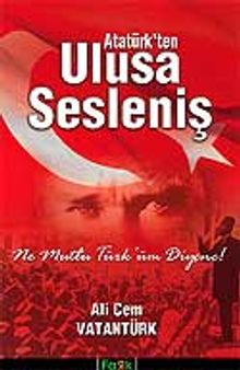 Atatürk'ten Ulusa Sesleniş