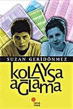 Kolaysa Ağlama