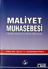 Maliyet Muhasebesi / Maliyet Sistemlerinin Standart Temelli Uygulamaları