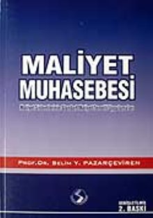 Maliyet Muhasebesi / Maliyet Sistemlerinin Standart Temelli Uygulamaları