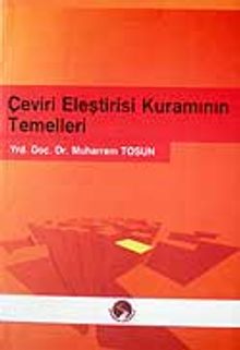 Çeviri Eleştirisi Kuramının Temelleri