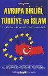 Avrupa Birliği, Türkiye ve İslam / E. J. Zürcher ve H. van der Linden'in İncelemeleriyle