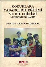 Çocuklara Yabancı Dil Eğitimi ve Dil Edinimi & Nedir? Niçin? Nasıl?