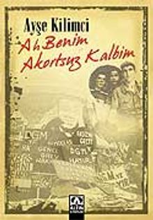 Ah Benim Akortsuz Kalbim