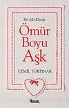 &Ouml;m&uuml;r Boyu Aşk (Tek Kitap)